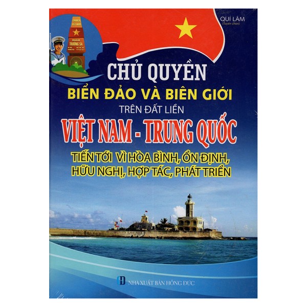 Chủ Quyền Biển Đảo Và Biên Giới Trên Đất Liền Việt Nam - Trung Quốc