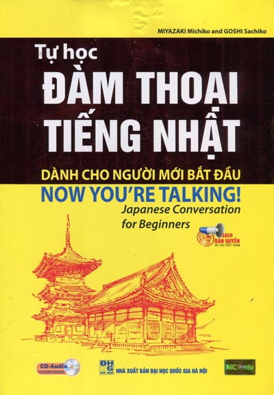 Tự Học Đàm Thoại Tiếng Nhật - Dành Cho Người Mới Bắt Đầu