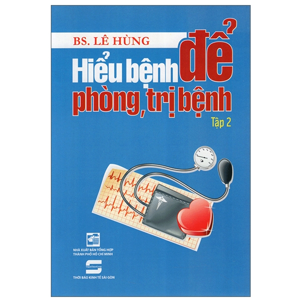 Hiểu Bệnh Để Phòng, Trị Bệnh (Tập 2)