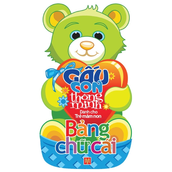 Gấu Con Thông Minh - Bảng Chữ Cái (Dành Cho Trẻ Mầm Non)