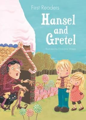 Hansel and Gretel : First Readers