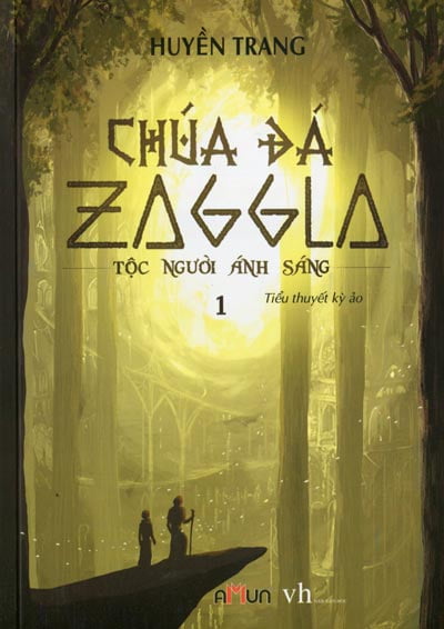 Chúa Đá Zaggla -Tập 1 - Tộc Người Ánh Sáng