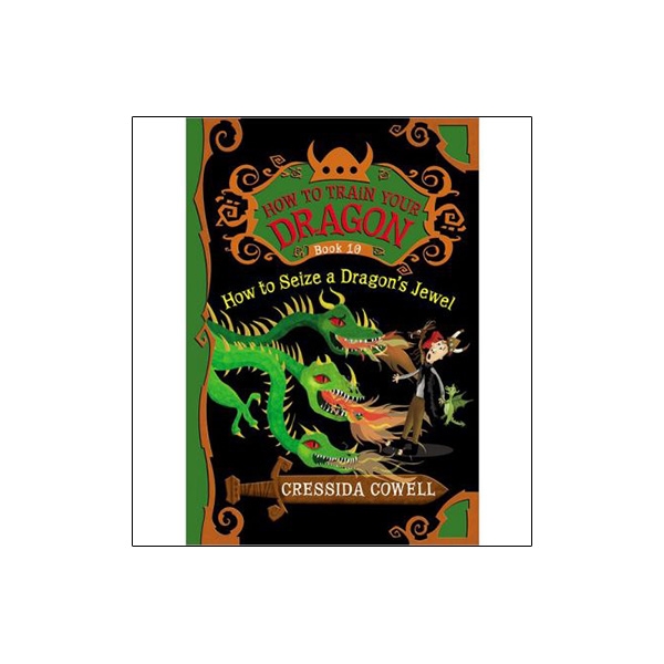 How to Train Your Dragon: How to Seize a Dragon's Jewel (Book 10)