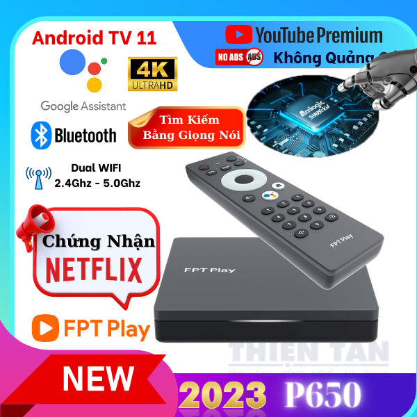 FPT Play Box 2023 mã P650  box Android Tốt Nhất VN - Miễn Phí Xem Truyền Hình - ROM Android TV -  Hàng chính hãng - P650 netflix