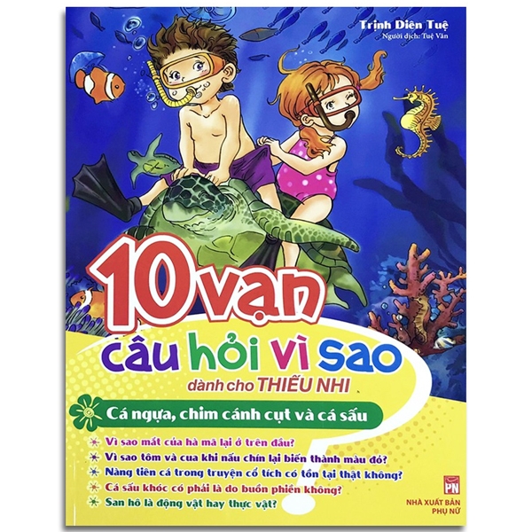 10 Vạn Câu Hỏi Vì Sao Dành Cho Thiếu Nhi_Cá Ngựa, Chim Cánh Cụt Và Cá Sấu