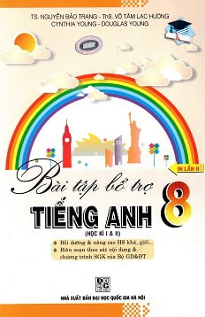 Bài Tập Bổ Trợ Tiếng Anh Lớp 8 (Học Kì I & II)