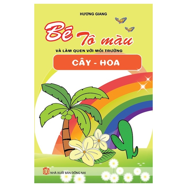 Bé Tô Màu & Làm Quen Môi Trường - Cây, Hoa