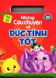 Những Câu Chuyện Rèn Đức Tính Tốt