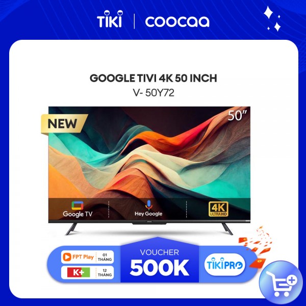 Google Tivi Coocaa 4K 50 Inch - Model 50Y72 - Hàng Chính Hãng