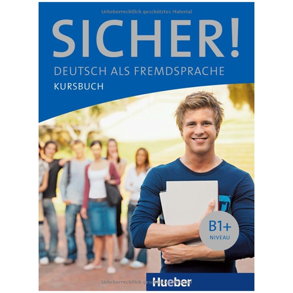 Sicher! B1+: Deutsch als Fremdsprache / Kursbuch